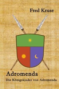 Produktbild: Adromenda - Die K&ouml;nigskinder von Adromenda (Band 1)