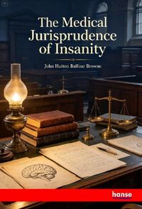 Produktbild: The Medical Jurisprudence of Insanity