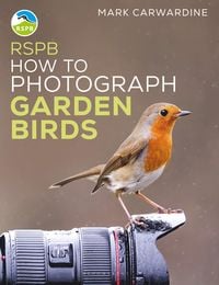 Produktbild: RSPB How to Photograph Garden Birds