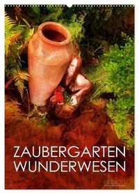 Produktbild: ZAUBERGARTEN WUNDERWESEN (Wandkalender 2027 DIN A2 hoch), CALVENDO Monatskalender