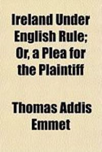 Produktbild: Ireland Under English Rule; Or, a Plea for the Plaintiff