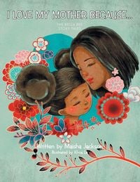 Produktbild: I Love My Mother Because . . .