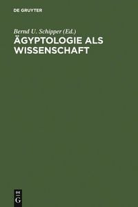 Produktbild: &Auml;gyptologie als Wissenschaft