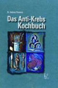 Produktbild: Das Anti-Krebs-Kochbuch