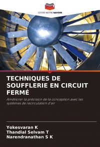 Produktbild: Techniques De Soufflerie En Circuit Ferm&eacute;