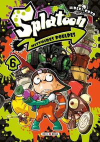 Produktbild: Splatoon : histoires poulpes. Tome 6