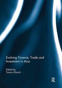 Produktbild: Evolving Finance, Trade and Investment in Asia