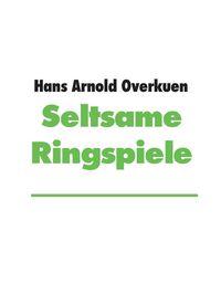 Produktbild: Seltsame Ringspiele
