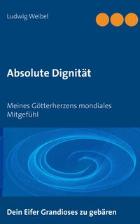 Produktbild: Absolute Dignit&auml;t
