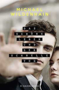 Produktbild: Das sch&ouml;ne Leben und der schnelle Tod