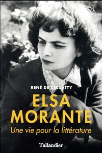 Produktbild: Elsa Morante : une vie pour la litt&eacute;rature