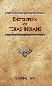 Produktbild: Encyclopedia of Texas Indians (Volume Two)