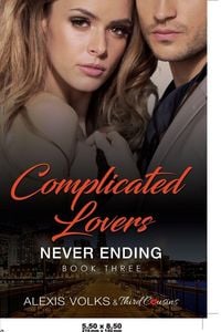Produktbild: Complicated Lovers - Never Ending (Book 3)