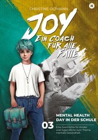 Produktbild: Mental-Health-Day in der Schule &middot; Band 3 &middot; Mental Joy