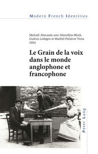 Produktbild: Le Grain de la voix dans le monde anglophone et francophone