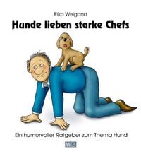 Produktbild: Hunde lieben starke Chefs