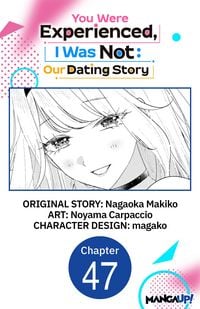 Produktbild: You Were Experienced, I Was Not: Our Dating Story #047