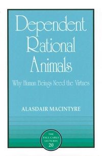 Bild vom Artikel Dependent Rational Animals vom Autor Alasdair MacIntyre