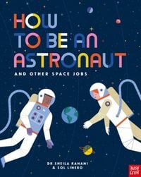 Produktbild: Kanani, D: How to be an Astronaut and Other Space Jobs
