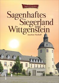 Produktbild: Sagenhaftes Siegerland und Wittgenstein