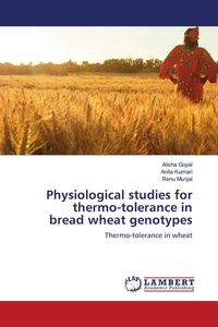 Produktbild: Physiological studies for thermo-tolerance in bread wheat genotypes