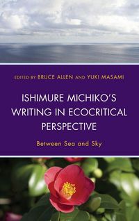 Produktbild: Ishimure Michiko's Writing in Ecocritical Perspective
