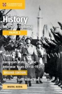 Produktbild: History for the IB Diploma Paper 3 European States in the Interwar Years (1918-1939) Coursebook with Digital Access (2 Years)