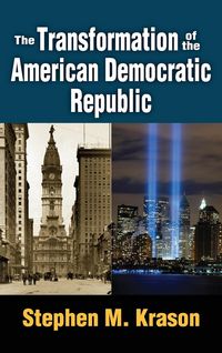 Produktbild: The Transformation of the American Democratic Republic