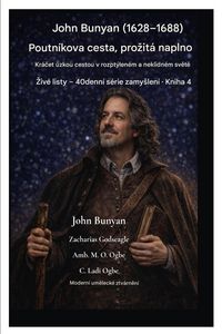 Produktbild: John Bunyan (1628-1688) Poutn&iacute;kova cesta, pro&iquest;it&aacute; naplno