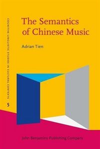 Produktbild: Semantics of Chinese Music