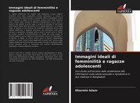 Produktbild: Immagini ideali di femminilit&agrave; e ragazze adolescenti
