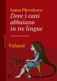 Produktbild: Dove i cani abbaiano in tre lingue