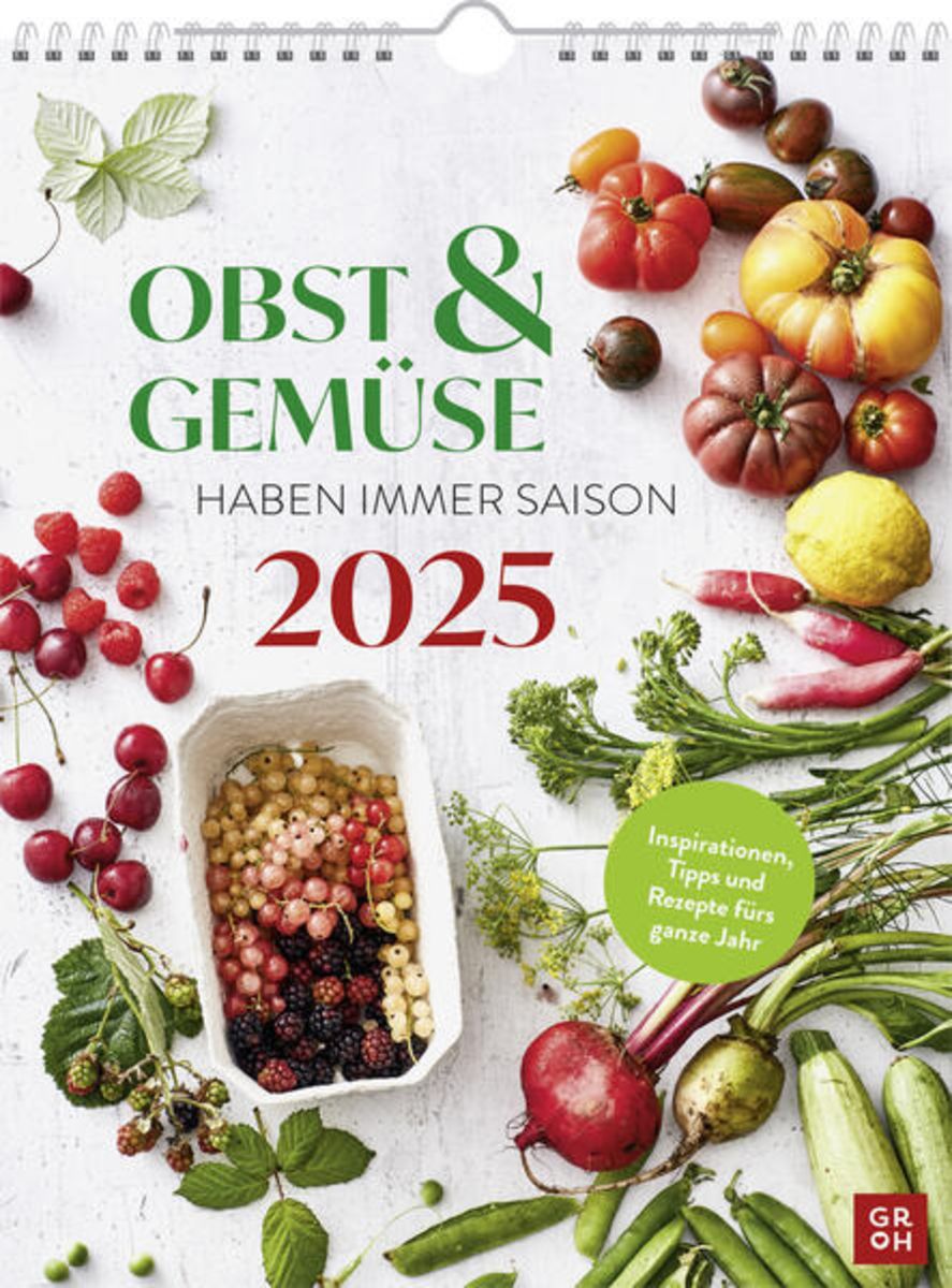 'Wochenkalender 2025: Obst und Gemüse haben immer Saison' - 'Kochen & Backen'