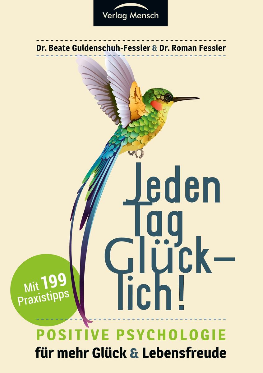 Jeden Tag glücklich! von Beate GuldenschuhFessler Buch Thalia