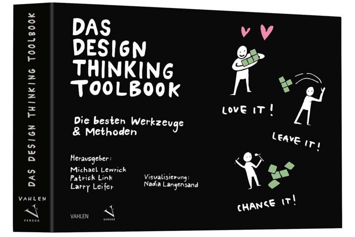 Die besten Werkzeuge & Methoden Das Design Thinking Toolbook 