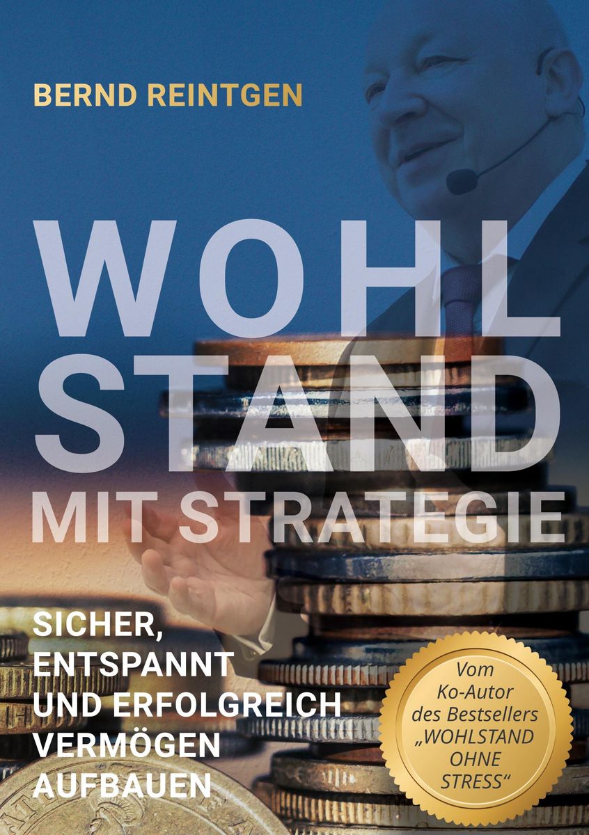 'Wohlstand Mit Strategie' Von 'Bernd Reintgen' - Buch - '978-3-9822247-0-1'