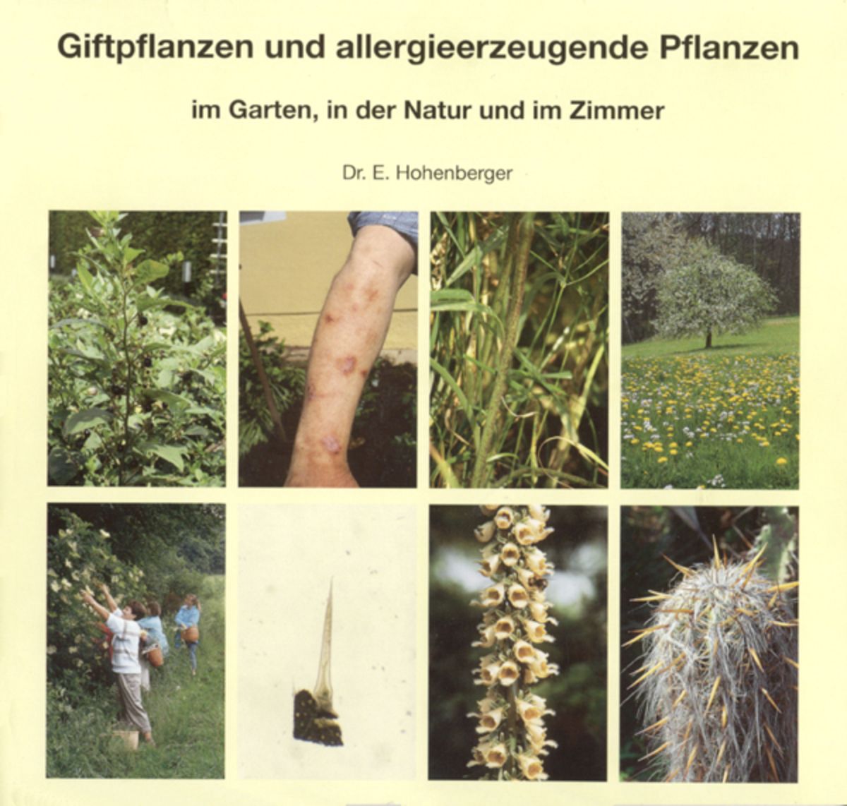 Giftpflanzen und allergieerzeugende Pflanzen im Garten, in der Natur