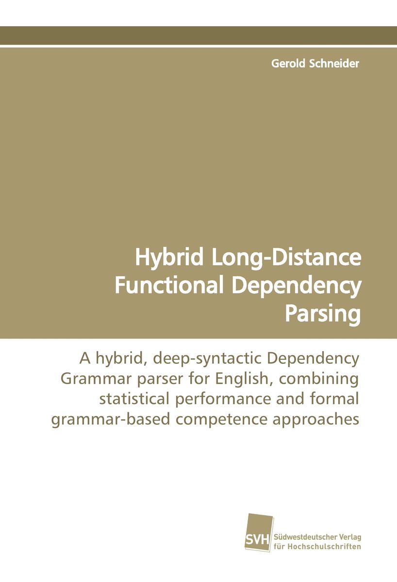'Hybrid Long-Distance Functional Dependency Parsing' von 'Gerold ...
