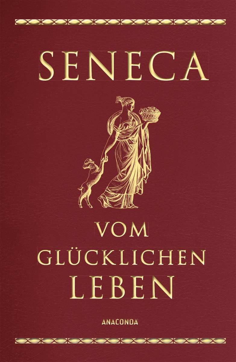 'Vom glücklichen Leben (CabraLederAusgabe)' von 'Seneca' Buch