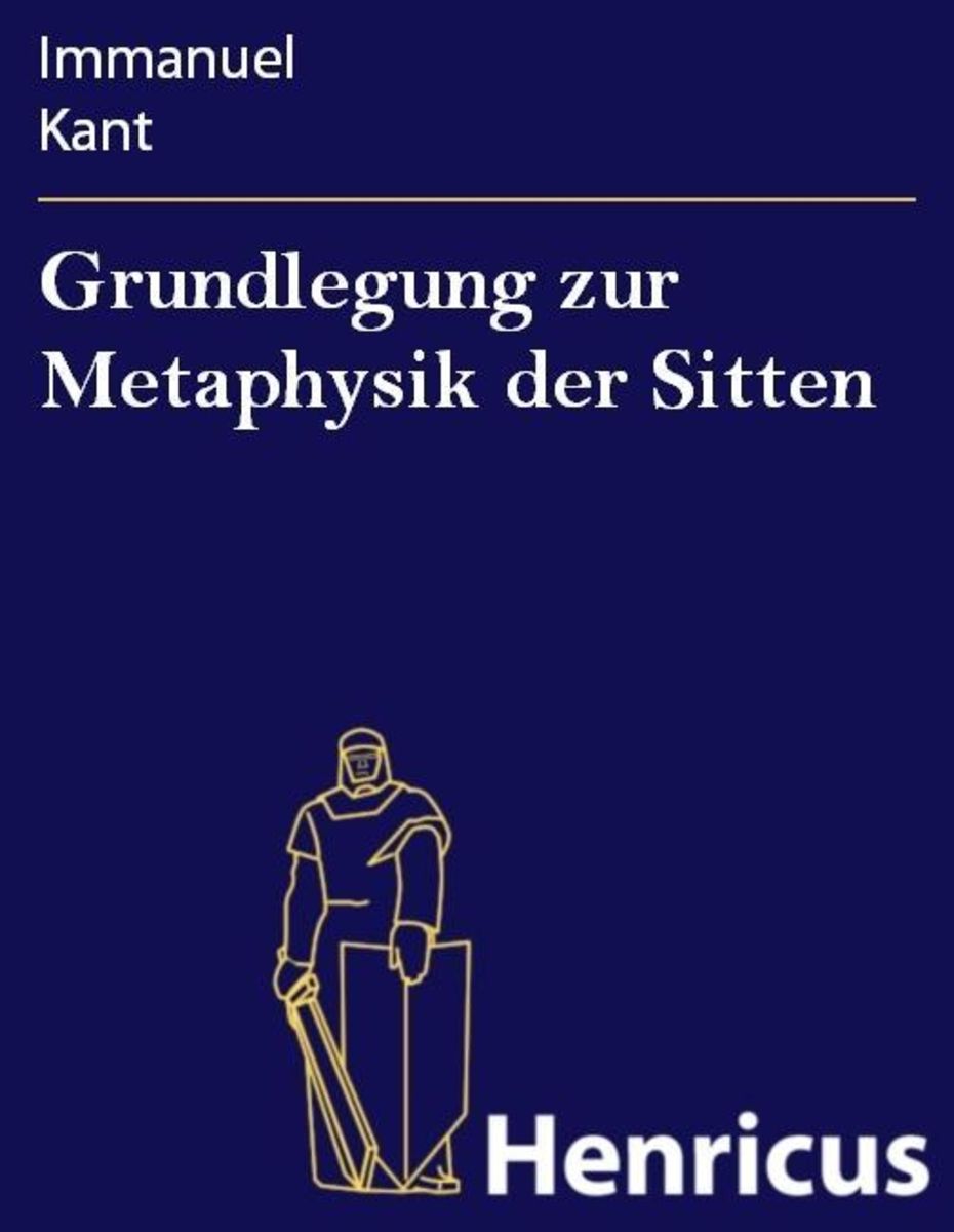 'Grundlegung zur Metaphysik der Sitten' von 'Immanuel Kant' eBook