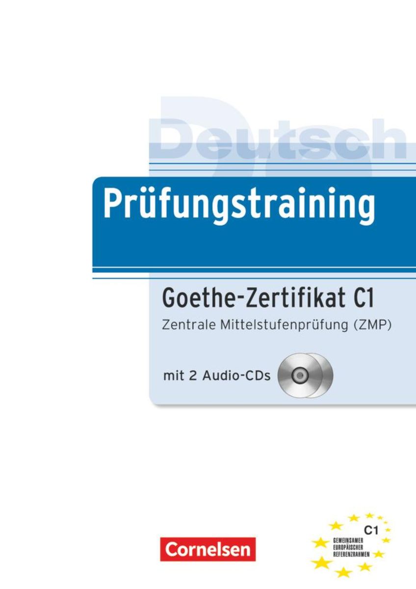 'Deutsch Prüfungstraining. GoetheZertifikat C1. Lernerhandbuch
