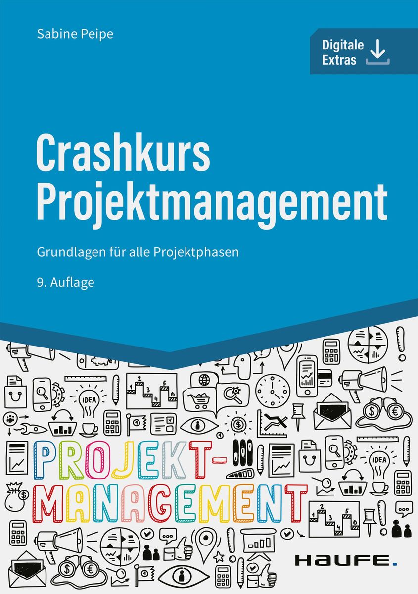 Crashkurs Projektmanagement - Inkl. Arbeitshilfen Online Von Sabine ...