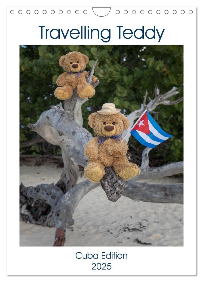 'Travelling Teddy Cuba Edition 2025 (Wall Calendar 2025 DIN A4 portrait