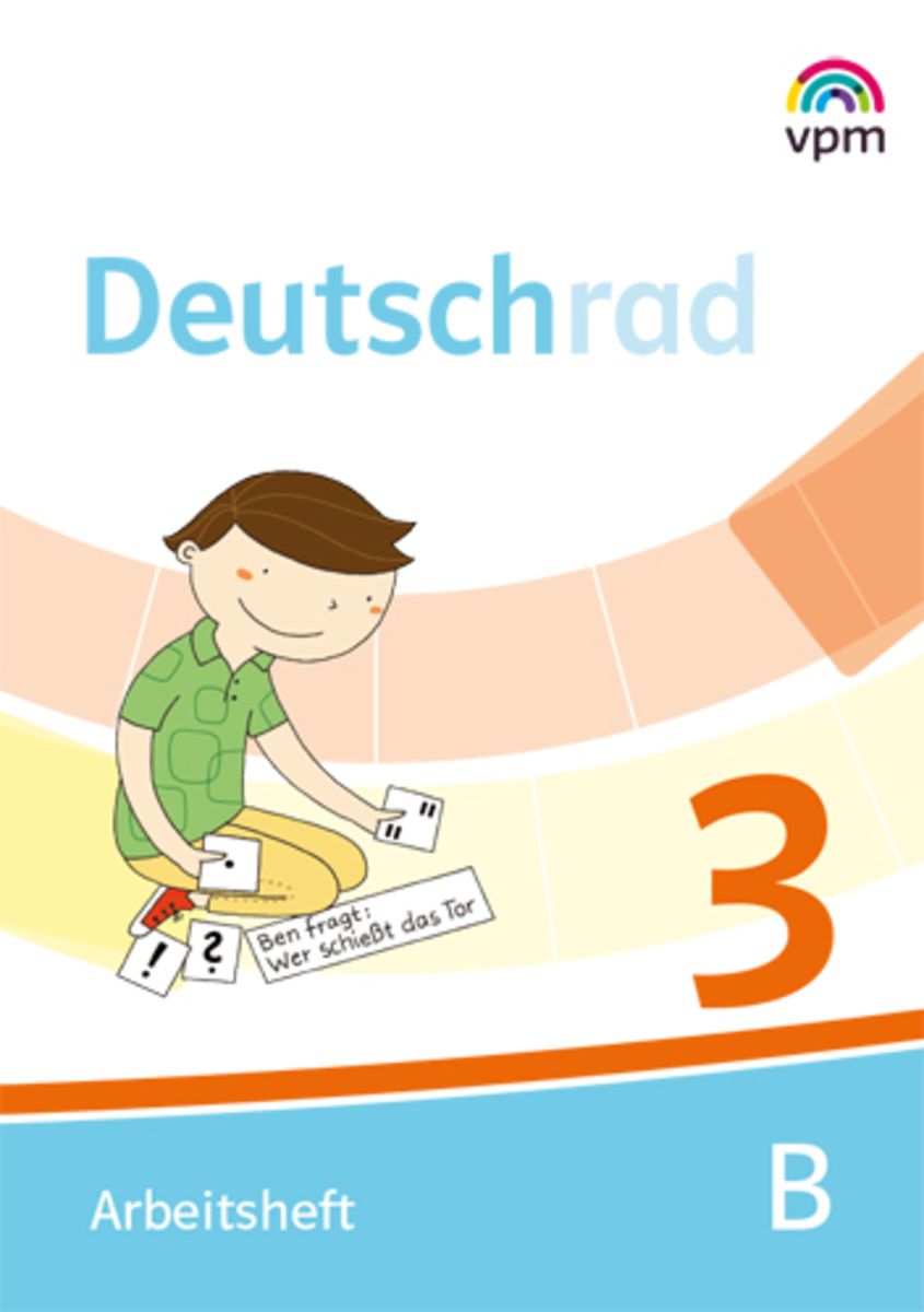 Deutschrad 3. Arbeitsheft Klasse 3 - Deutsch Schulbuch - 978-3-12