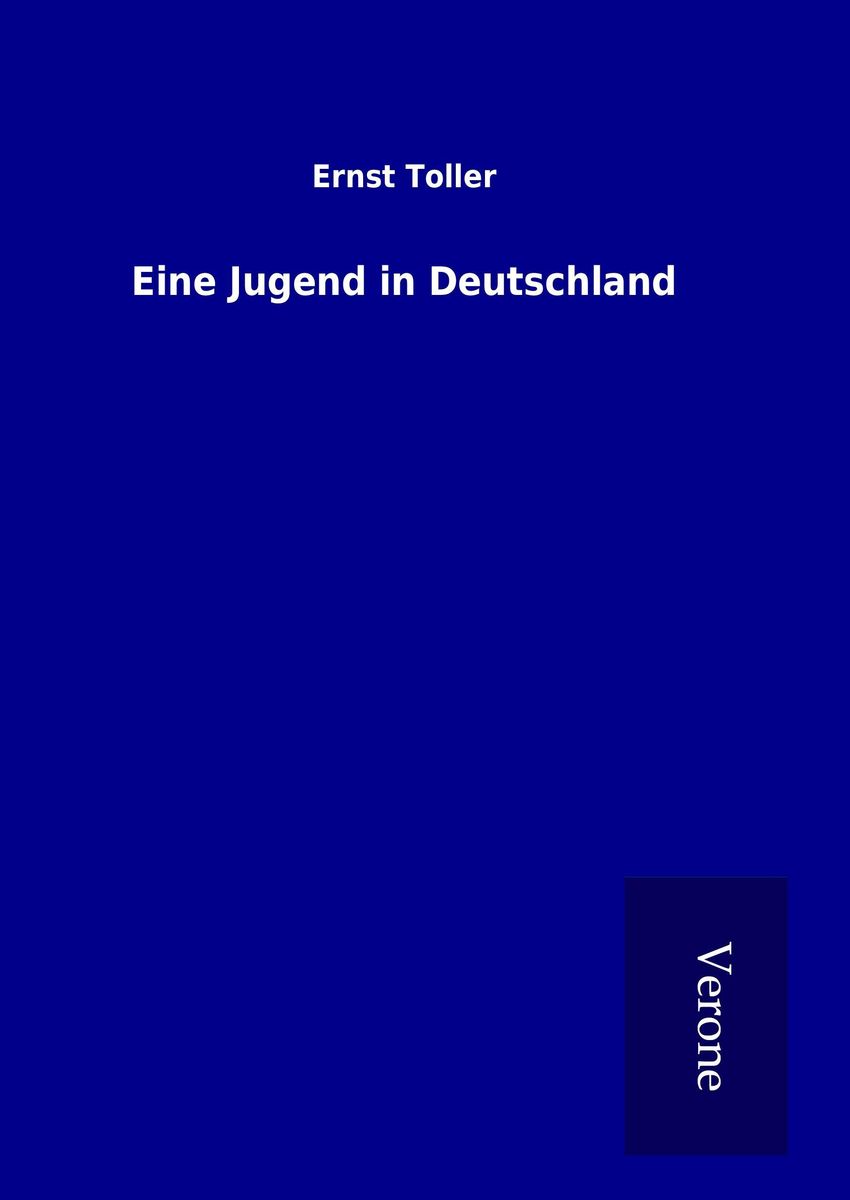 Ernst Toller Eine Jugend In Deutschland "Eine Jugend in Deutschland" online kaufen