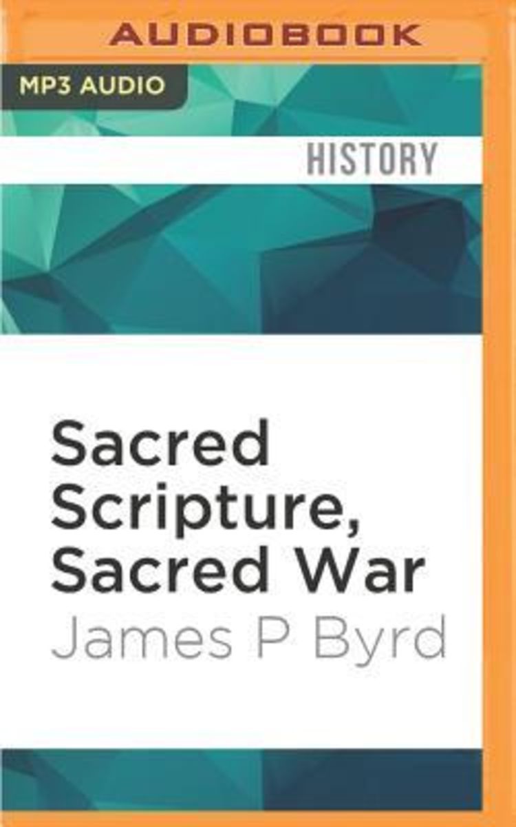 'Sacred Scripture, Sacred War' von 'James P. Byrd' - Hörbuch