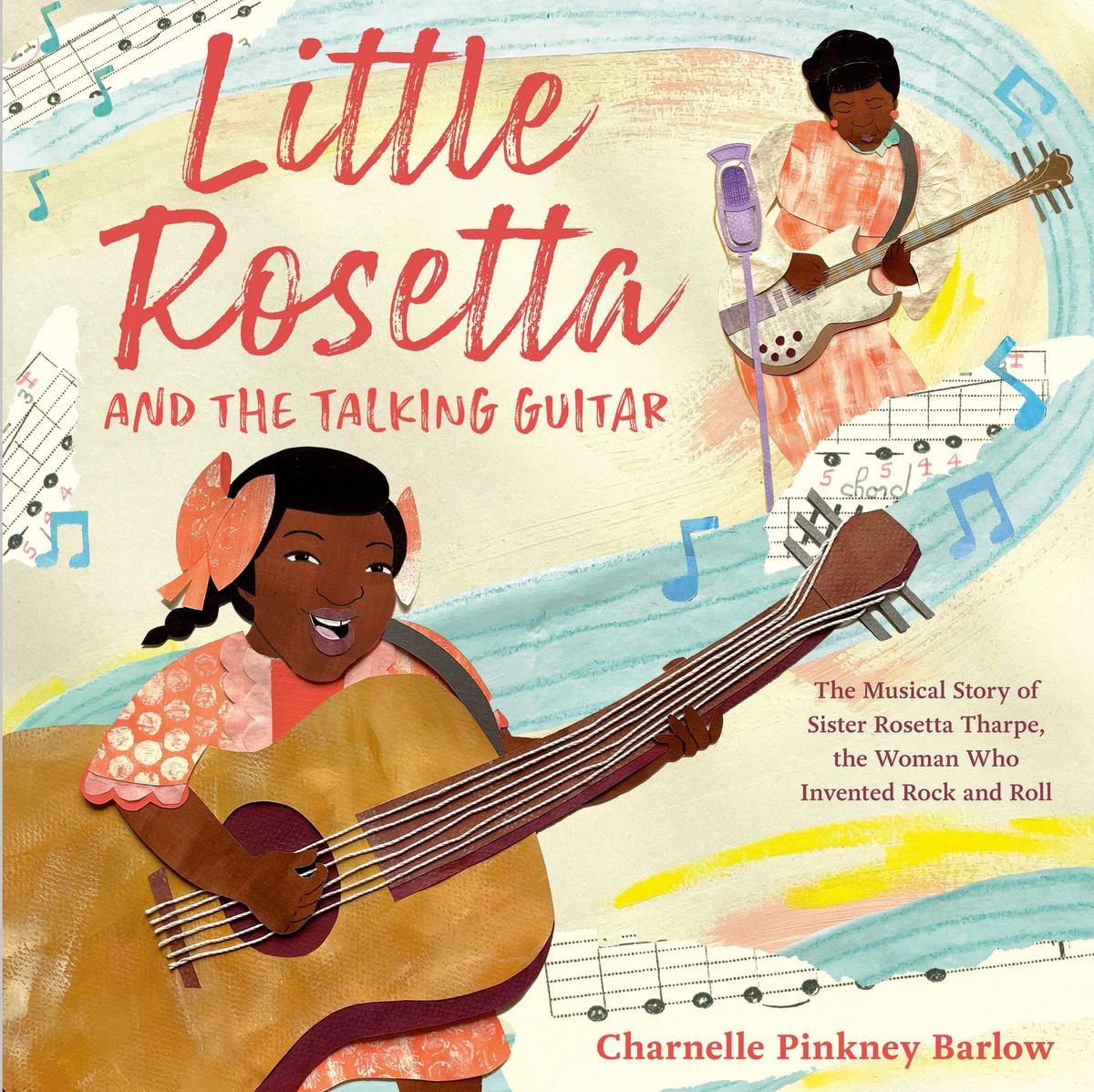 Cover: Charnelle Pinkney Barlow – Little Rosetta and the Talking Guitar: The Musical Story of Sister Rosetta Tharpe, the Woman Who Invented Rock and Roll