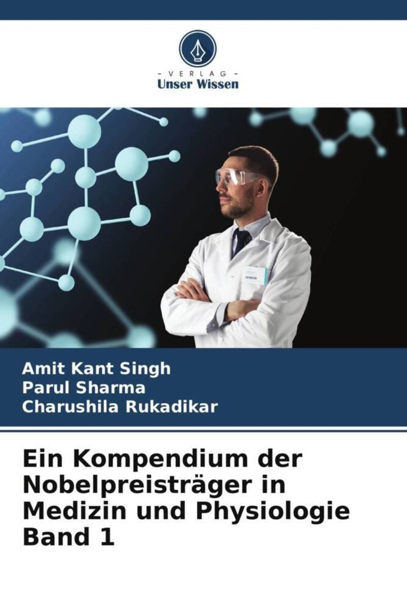 'Ein Kompendium Der Nobelpreisträger In Medizin Und Physiologie Band 1 ...