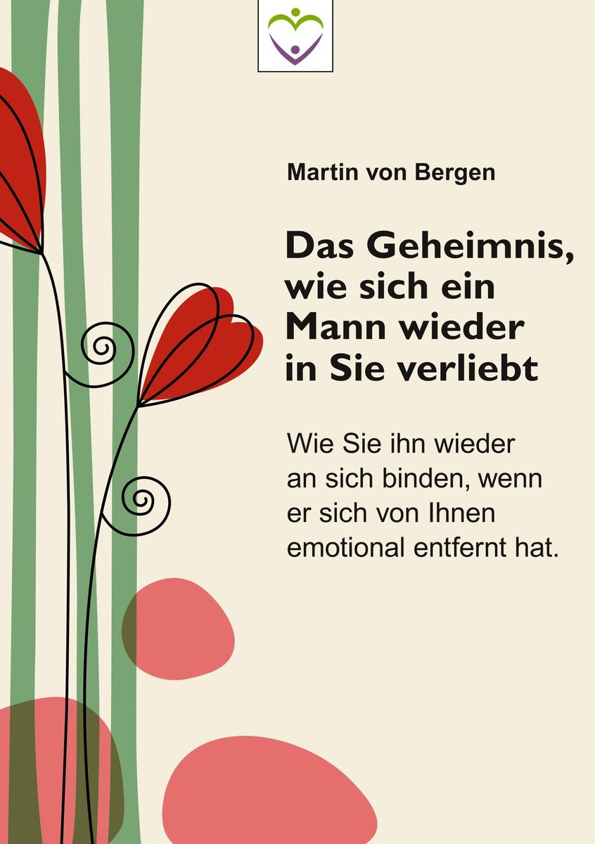 'Das Geheimnis, wie sich ein Mann wieder in Sie verliebt' von 'Martin