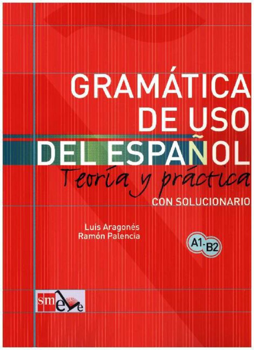 Gramatica De Uso Del Espanol A1 B2 Teoria Y Practica Spanische